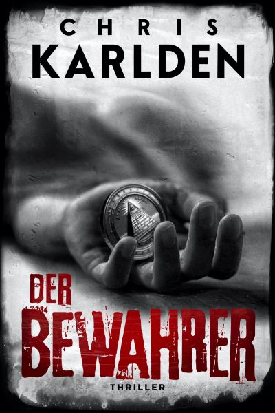 Der Bewahrer: Thriller