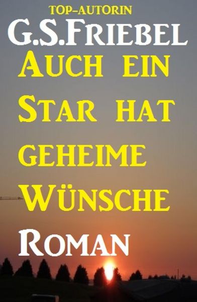 Auch ein Star hat geheime Wünsche