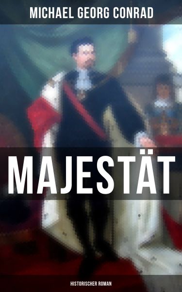 Majestät (Historischer Roman)