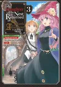 My Daughter Left the Nest and Returned an S-Rank Adventurer (Manga) Volume 3