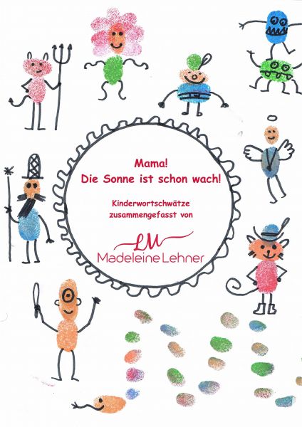 Mama! Die Sonne ist schon wach!