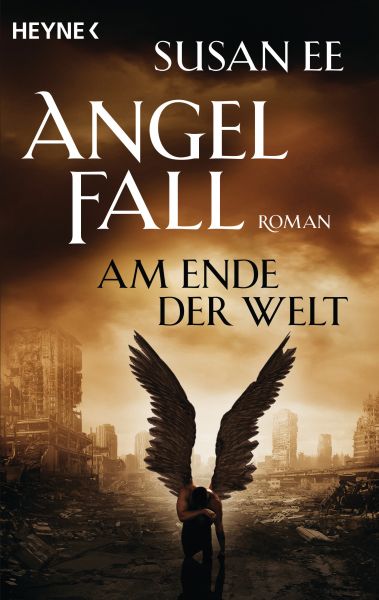 Cover Susan Ee: Angelfall - Am Ende der Welt. Abgebildet ist ein am Boden kniender Engel vor dem Hintergrund einer zerstörten Stadt.