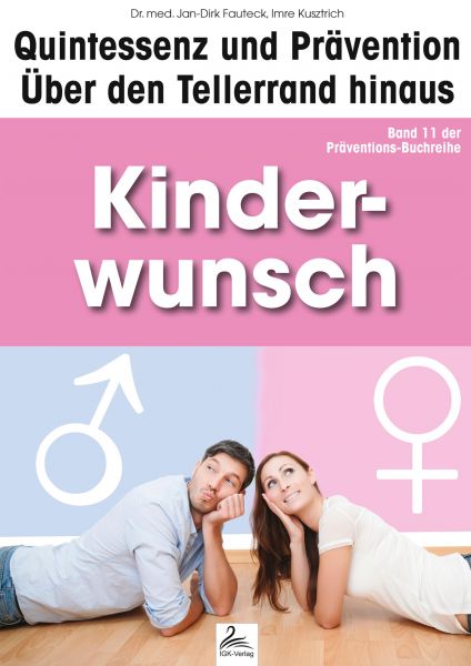 Kinderwunsch: Quintessenz und Prävention