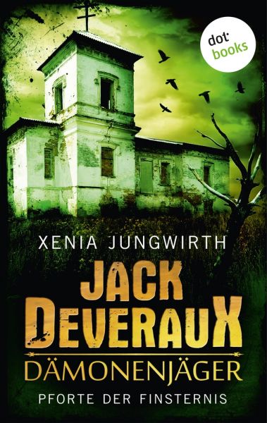 Jack Deveraux, Der Dämonenjäger - Erster Roman: Pforte der Finsternis