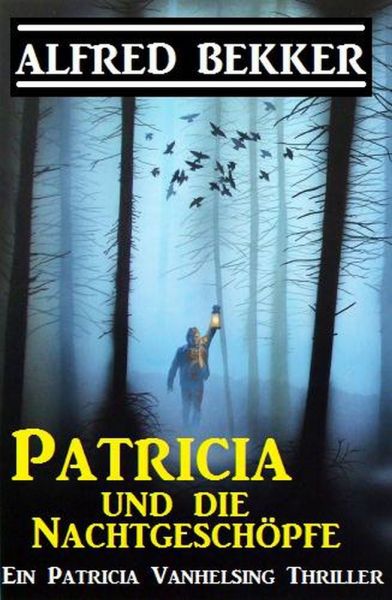 Patricia und die Nachtgeschöpfe: Patricia Vanhelsing