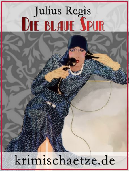 Die blaue Spur