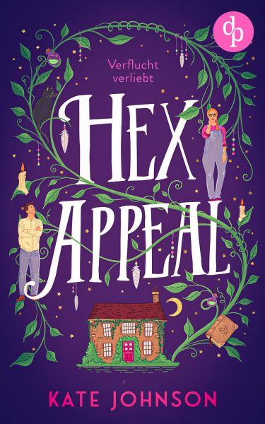 Hex Appeal – Verflucht verliebt | Eine Found Family Cosy Fantasy voller Magie und Hokus Pokus