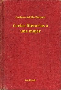 Cartas literarias a una mujer
