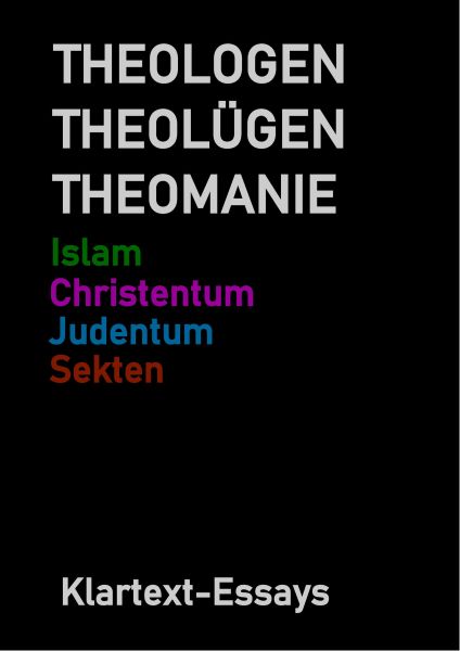 THEOLOGEN THEOLÜGEN THEOMANIE