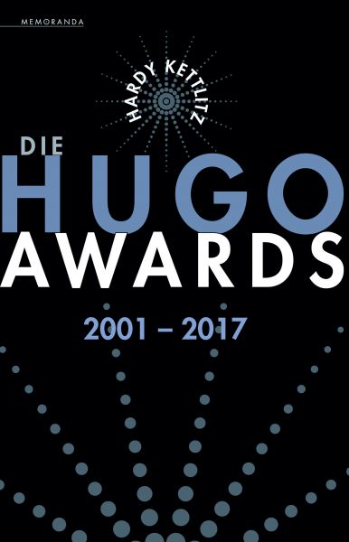 Die Hugo Awards 2001 – 2017