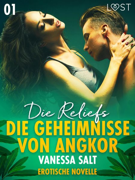 Die Geheimnisse von Angkor 1: Die Reliefs - Erotische Novelle