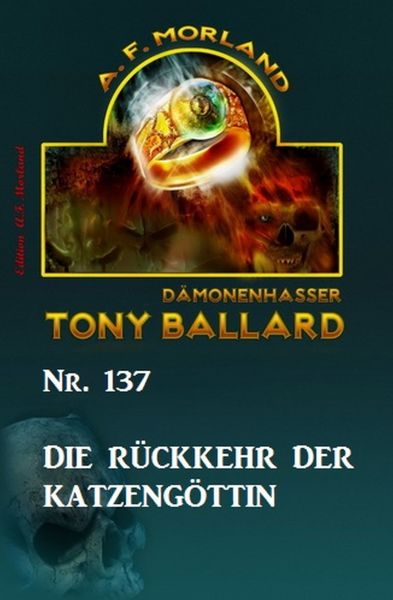 Die Rückkehr der Katzengöttin Tony Ballard Nr. 137