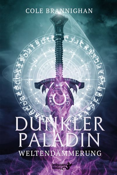 Cover Cole Brannighan: Dunkler Paladin. Weltendämmerung