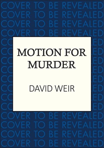 A Motion for Murder