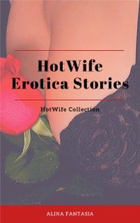 HotWife Erotica Stories