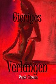Gieriges Verlangen