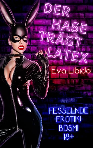 Der Hase trägt Latex