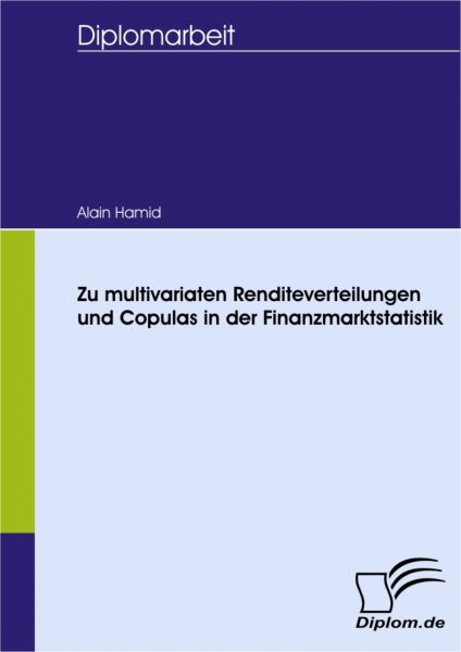 Zu multivariaten Renditeverteilungen und Copulas in der Finanzmarktstatistik