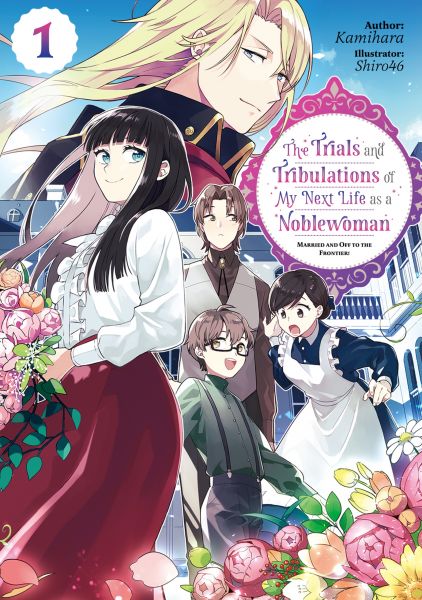 The Trials and Tribulations of My Next Life as a Noblewoman: Volume 1