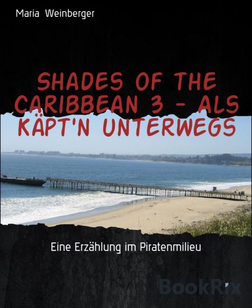 Shades of the Caribbean 3 - Als Käpt'n unterwegs