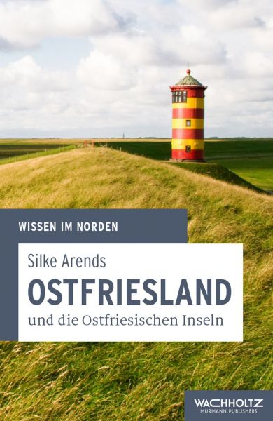 Ostfriesland und die Ostfriesischen Inseln