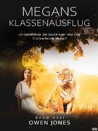 Megans Klassenausflug
