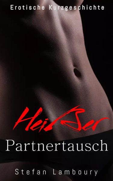 Ein heißer Partnertausch
