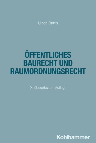 Öffentliches Baurecht und Raumordnungsrecht