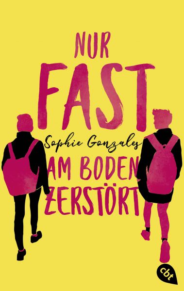 Cover Sophie Gonzales: Nur fast am Boden zerstört