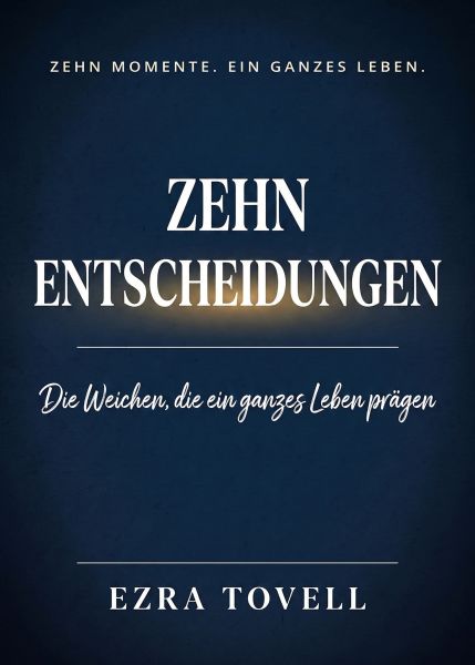 Zehn Entscheidungen