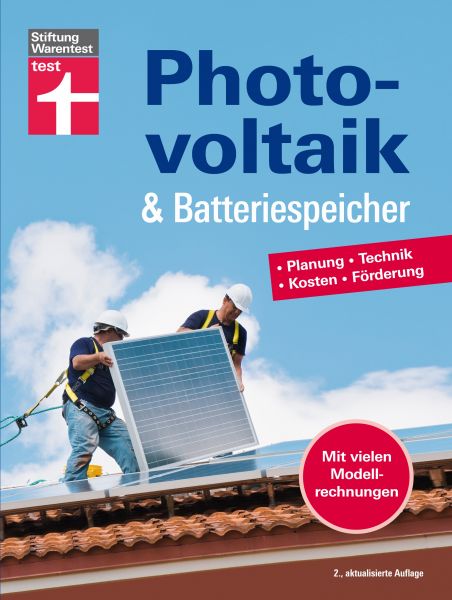 Photovoltaik & Batteriespeicher - Energieversorgung mit erneuerbarer Energie - eigene Stromerzeugung