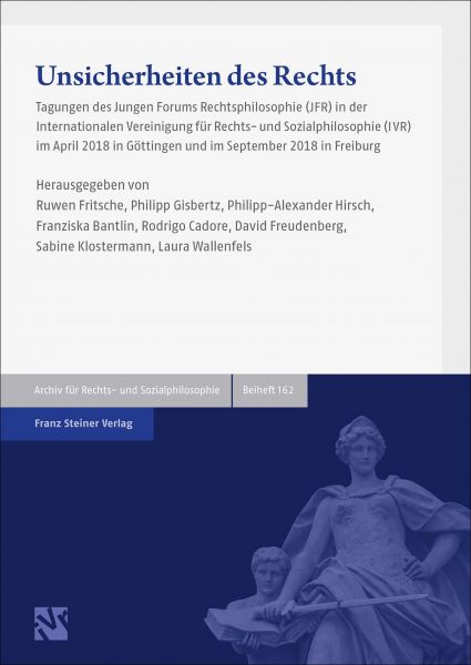 Unsicherheiten des Rechts. Von den sicherheitspolitischen Herausforderungen für die freiheitliche Ge