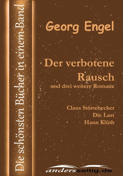 Der verbotene Rausch und drei weitere Romane