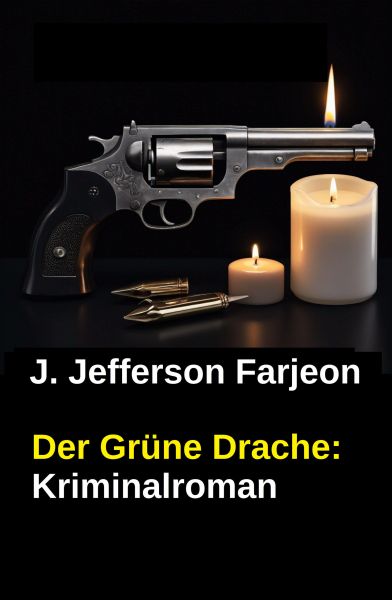 Der Grüne Drache: Kriminalroman