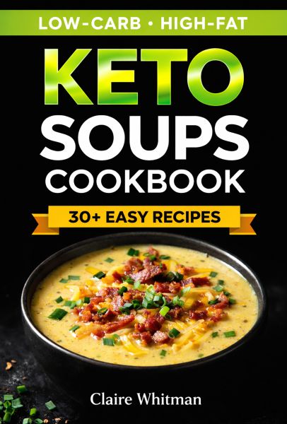 Keto Soups Cookbook