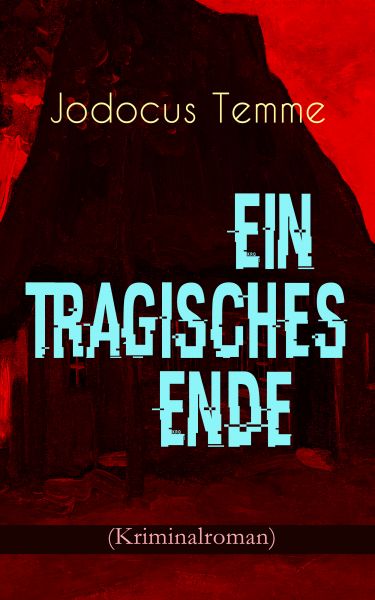 Ein tragisches Ende (Kriminalroman)