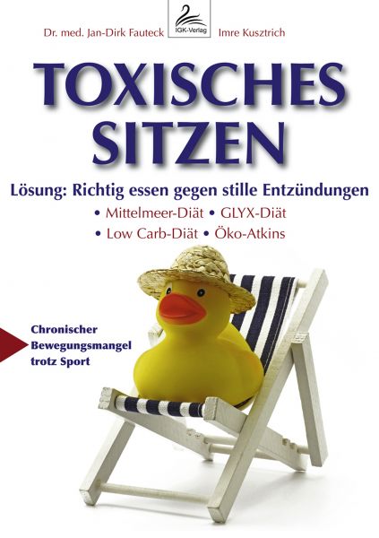 Toxisches Sitzen