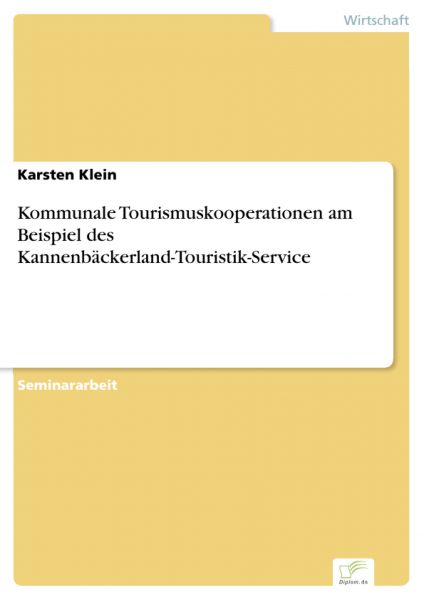 Kommunale Tourismuskooperationen am Beispiel des Kannenbäckerland-Touristik-Service