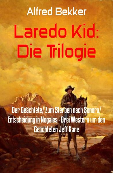 Laredo Kid: Die Trilogie