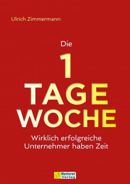 Die 1-Tage-Woche