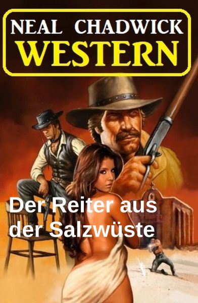Der Reiter aus der Salzwüste: Western
