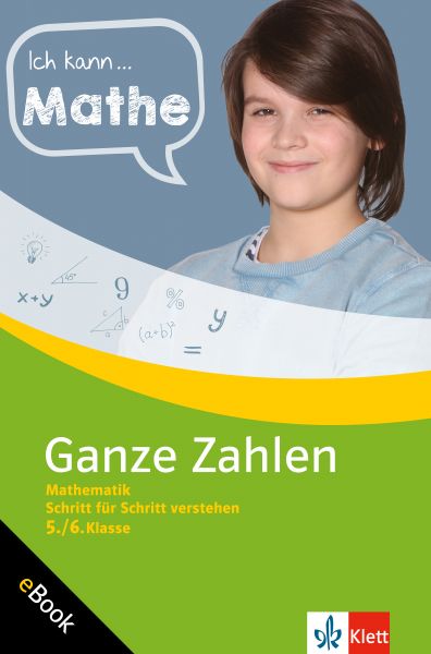 Klett Ich kann … Mathe Ganze Zahlen 5./6. Klasse