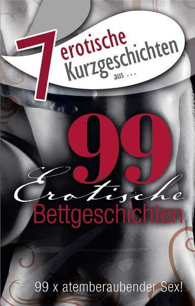 7 erotische Bettgeschichten aus: "99 erotische Bettgeschichten"