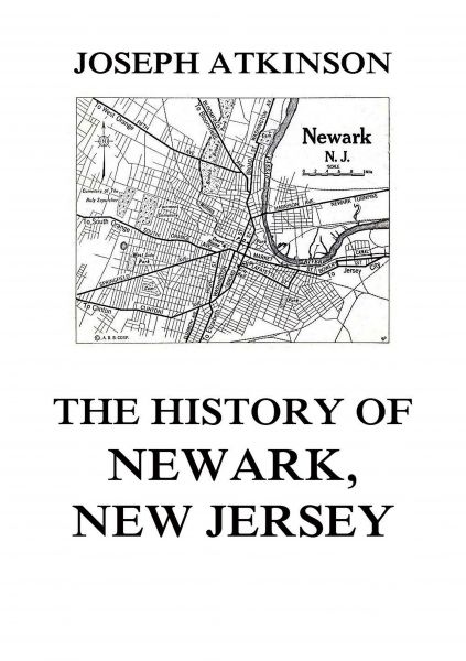 The History of Newark, New Jersey