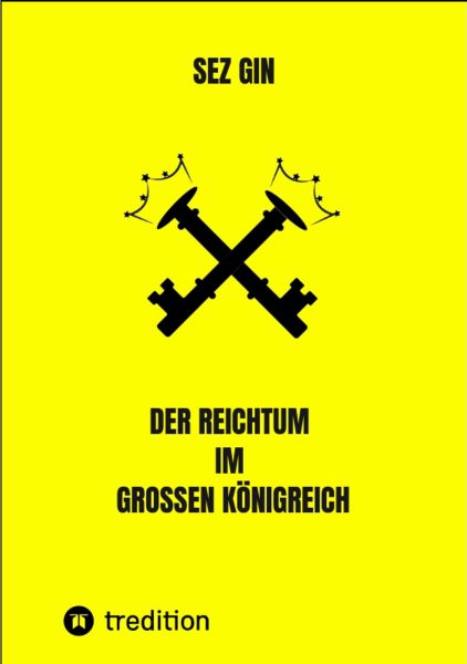 Der Reichtum im grossen Königreich