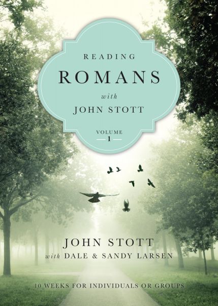 Reading Romans with John Stott