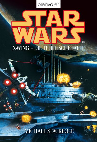 Star Wars. X-Wing. Die teuflische Falle