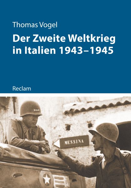 Der Zweite Weltkrieg in Italien 1943–1945