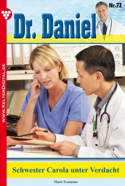 Dr. Daniel 72 – Arztroman