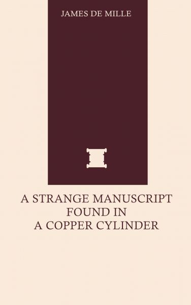 A Strange Manuscript Found in a Copper Cylinder